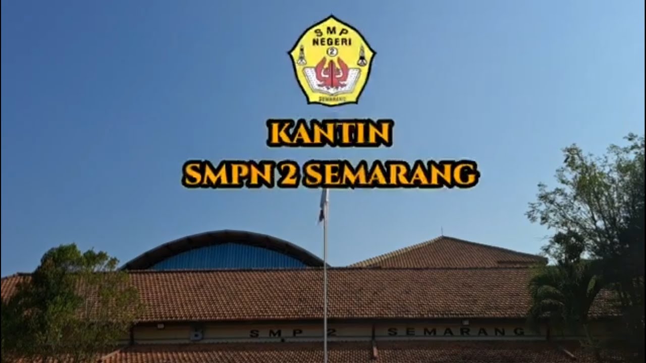 KANTIN SMP NEGERI 2 SEMARANG