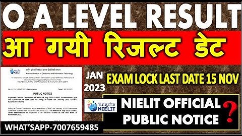 O A LEVEL RESULT आ गयी रिजल्ट डेट OFFICIAL UPDATE NIELIT PUBLIC NOTICE  EXAM LOCK LAST DATE 15 NOV