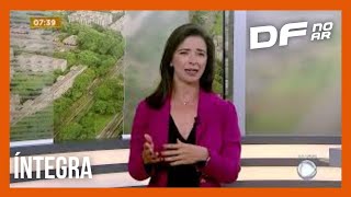 Veja a íntegra do DF no Ar desta segunda-feira (20)