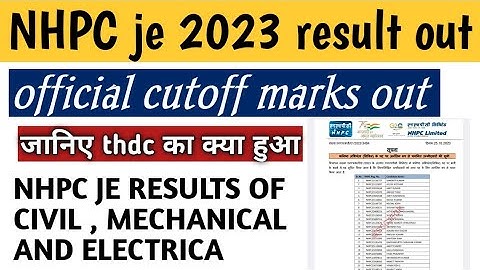 NHPC JE 2033  RESULTS out, NHPC JE 2023 official cutoff marks, NHPC thdc result update ,#nhpcje