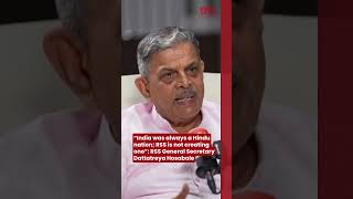 “India was always a Hindu nation; RSS is not creating one”: RSS General Secretary Hosabale
