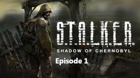 Stalker Shadow Of Chernobyl Episode 1: Saving Private Nimble! (Lol)