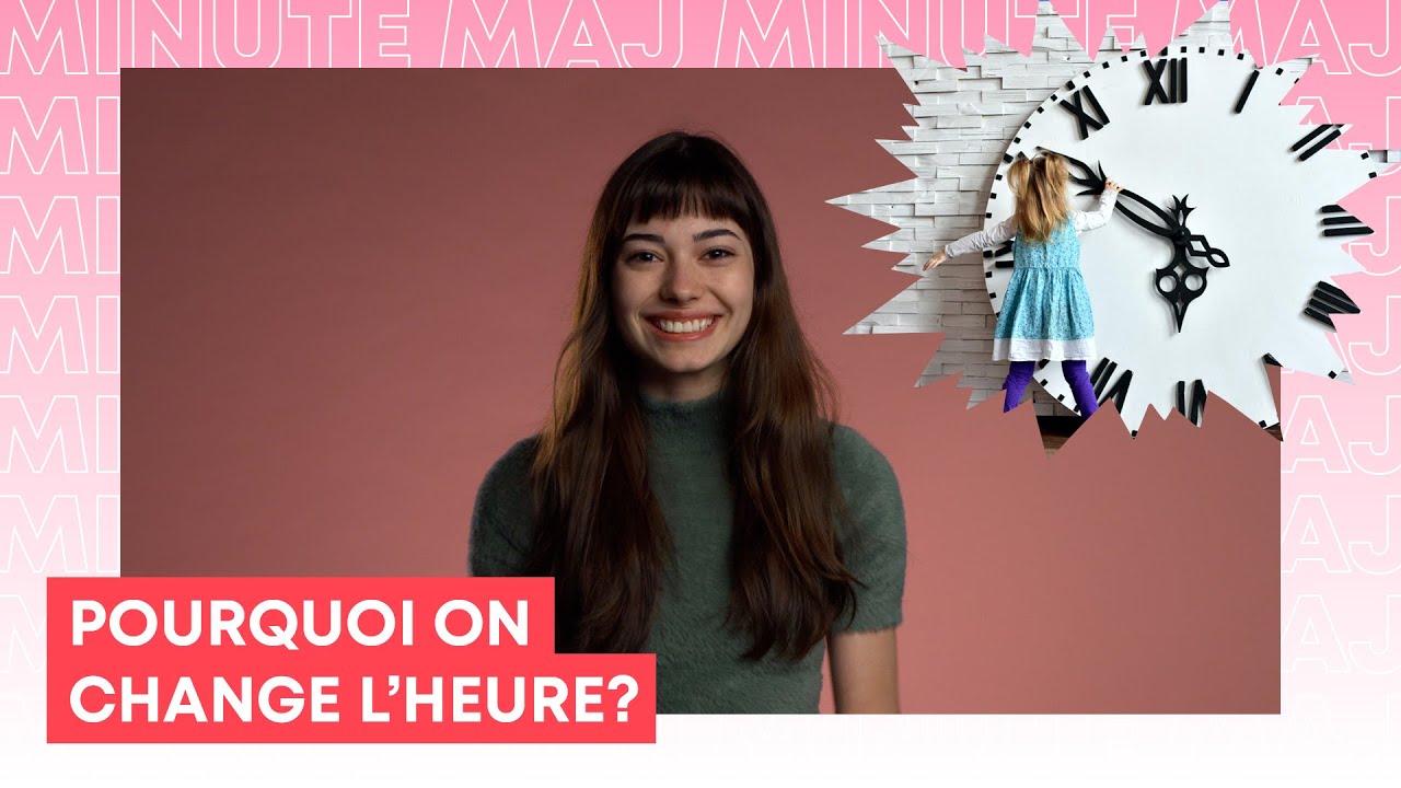 Pourquoi on change l’heure? | Minute MAJ