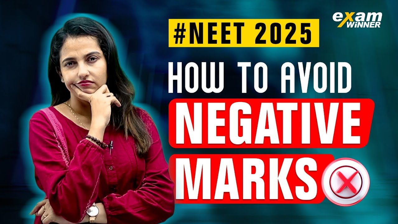 How to Avoid Negative Marks | NEET 2024 Last Minute Tips | Exam Winner ...