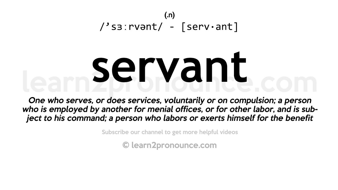 Pronunciation of Servant Definition of Servant YouTube