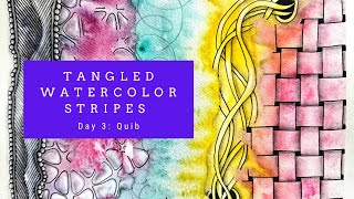 Tangled Watercolor Stripes - Day 3: Quib
