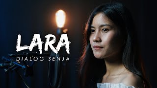 LARA - Dialog Senja - Githa & Rusdi Cover