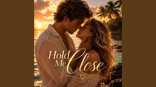 Hold Me Close - AiLoveForever