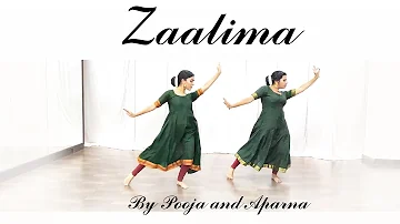 ZAALIMA |  RAEES | Pooja and Aparna Dance cover