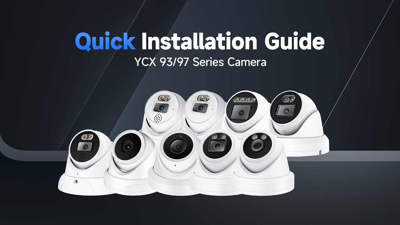 YCX 93/97 Series Camera Quick Installation Guide.