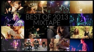 MIXTAPE - Best Of 2013 // The Live Sessions
