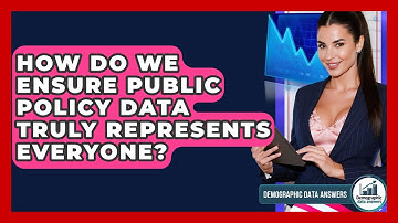 How Do We Ensure Public Policy Data Truly Represents Everyone? - Demographic Data Answers