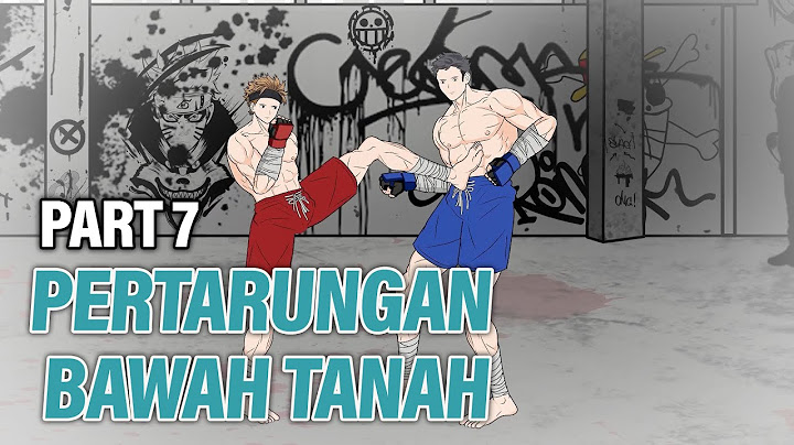 PERTARUNGAN BAWAH TANAH PART 7 - Animasi Drama Series