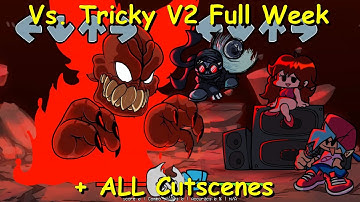 Vs. Tricky V2 (Phase 3) [FULL WEEK /All Cutscenes] - Friday Night Funkin Mod