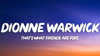 Dionne Warwick - That's What Friends Are For (Lyrics)