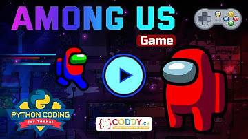 Among Us Game Remix by CODDY.ca | Python Coding for Teens!