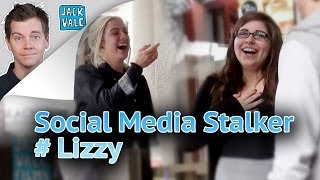 Social Media Stalker #Lizzy | Jack Vale