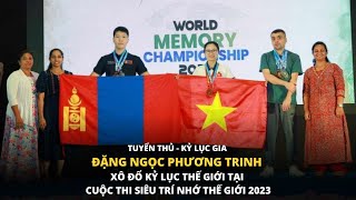 Kỷ lục gia Đặng Ngọc Phương Trinh thiết lập lại Kỷ lục thế giới mới tại cuộc thi siêu trí nhớ 2023