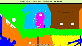 'Scratch' Z8m Multiverse Teaser.