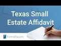 Texas Small Estate Affidavit - GUIDE