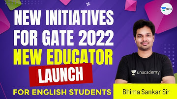 New Initiatives for GATE 2022 & New Educator Launch for English Students | BY Sankar Sir
