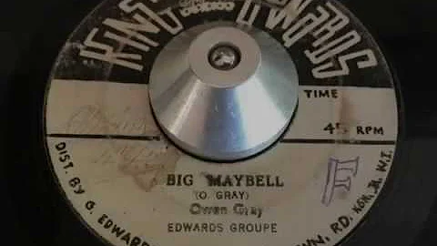 owen gray - big maybell (king edwards)