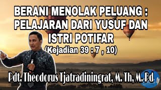 Berani Menolak Peluang : Pelajaran Dari Yusuf dan Istri Potifar - Doa dan Renungan Harian Kristen