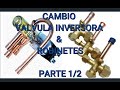 Cambio de válvula inversora y Robinetes split PARTE 1/2