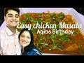 Easy chicken masala  aqibs birt.ay  sulus sweet life