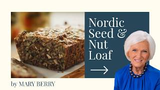 Mary Berry’s Nordic Seed & Nut Loaf