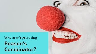 How to Use the Combinator (Reason's Secret Weapon)
