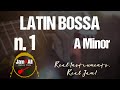 Latin bossa n1 in a minor  backing track with real instruments  2022020