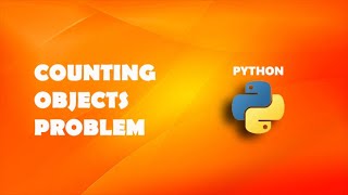 Exercise - Counting objects problem in Python | Python Tutorials For Beginners In Hindi #48