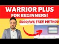 Make $500/Week With WarriorPlus In 2020 | WarriorPlus For Beginners Complete Tutorial & Walkthrough