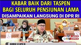 Download Lagu 🔴 AKHIRNYA SELASA CERIA TASPEN PENSIUNAN ! SELAMAT KABAR GEMBIRA BULAN INI DARI DPR RI KESEJAHTERAAN MP3