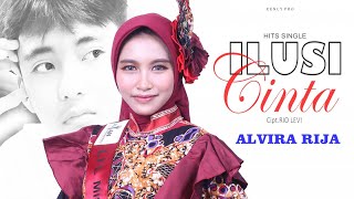 Alvira Rija - Ilusi Cinta (Official Music Video)