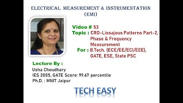 Video # 53 EMI: Cathode Ray Oscilloscope - Lissajous Pattern (Part-2), Phase & Frequency Measurement