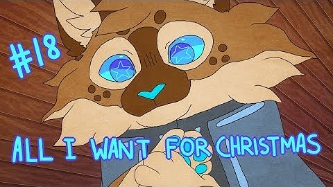 【All I Want For Christmas (OC | shgurr) MAP | Part 18】