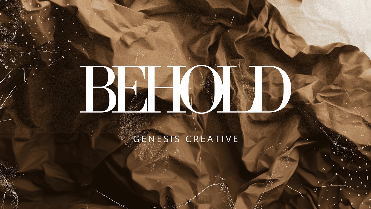 Behold - Genesis Creative - YouTube