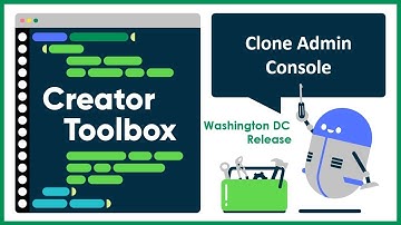 Clone Admin Console (We love a good UI!) - ServiceNow Creator Toolbox