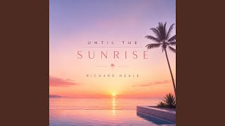 Until The Sunrise