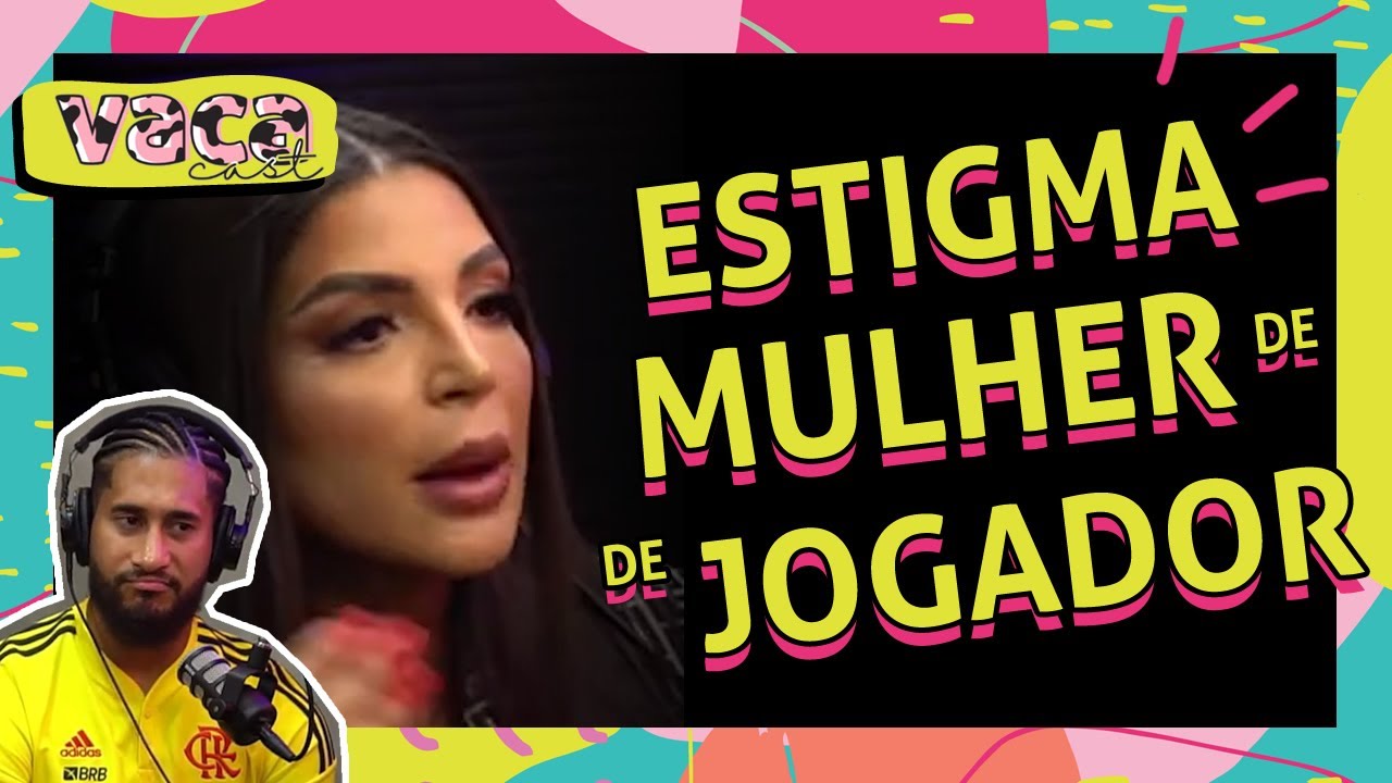 VIDA DE MULHER DE JOGADOR DE FUTEBOL