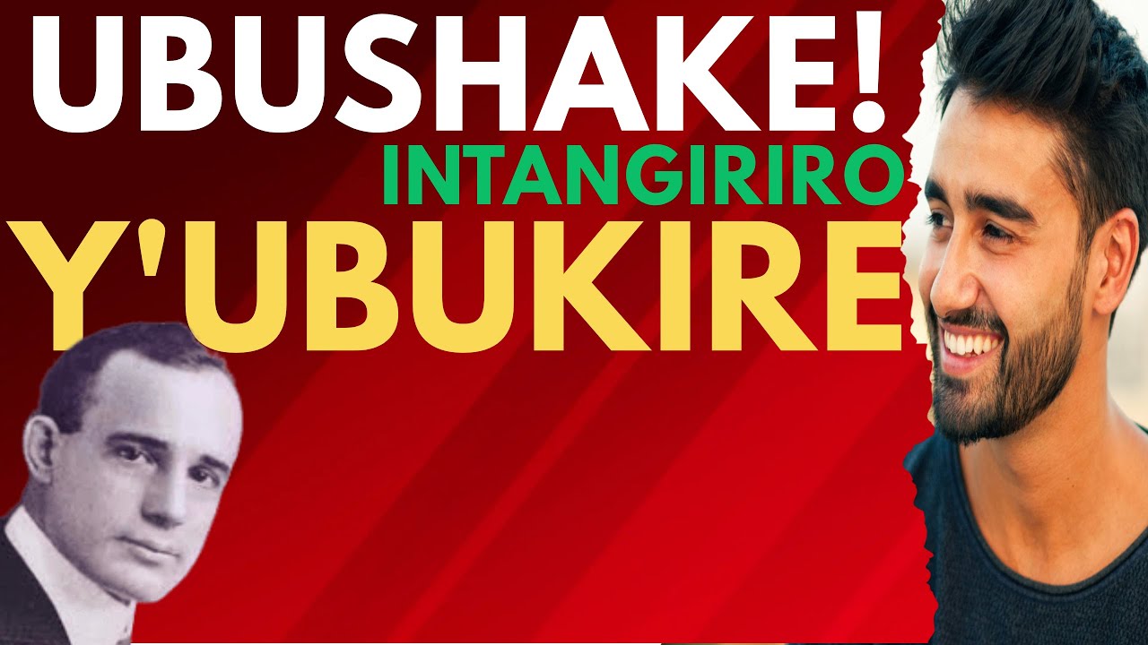 UBUSHAKE; Intangiriro y'ubukire| Ibintu 6 wakora ukagera ku cyo ushaka cyose| ThinkAndGrowRich.