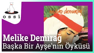 Melike Demirağ - Başka Bir Ayşenin Öyküsü