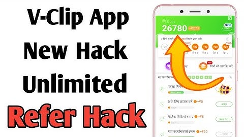 V Clip App New Hack Unlimited Refer Hack