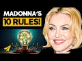 Madonna's Top 10 Rules For Success (@Madonna)