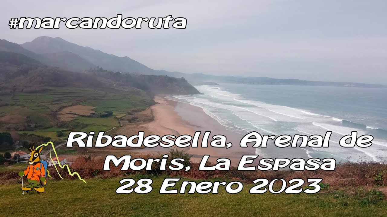 #marcandoruta 01/2023 - Ribadesella, Arenal de Morís, Playa de la Espasa