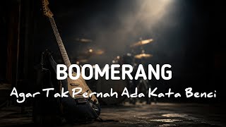 AGAR TAK PERNAH ADA KATA BENCI - Boomerang | Rock Indonesia Cover AI 2026