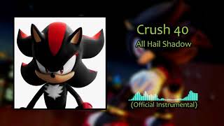 Crush 40 - All Hail Shadow Official Instrumental