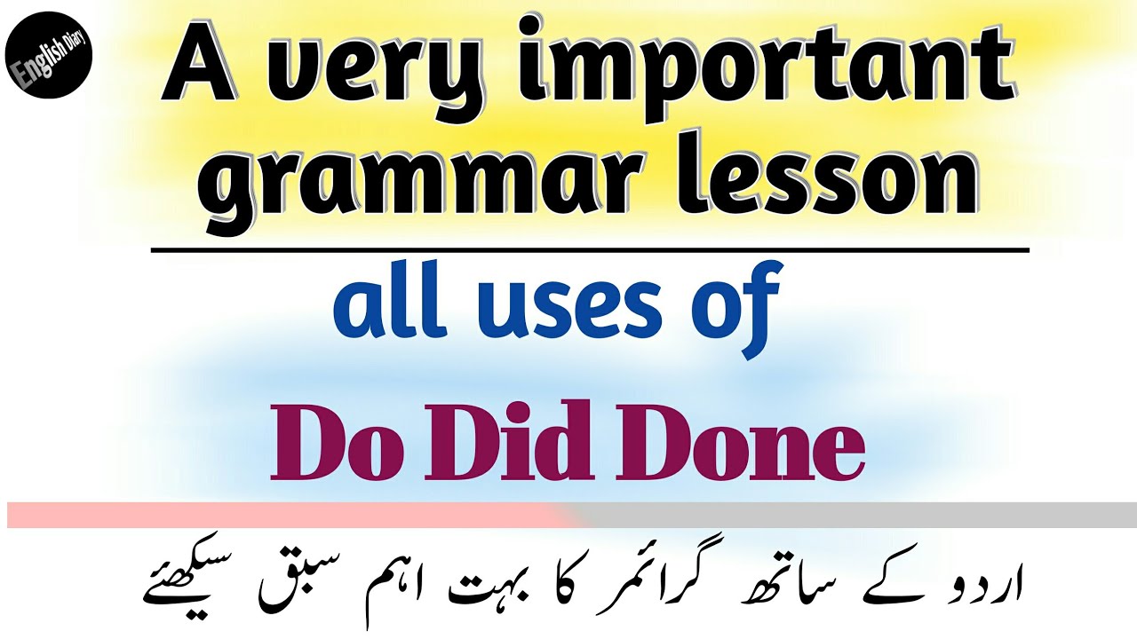 Do Does Did Done - English Grammar